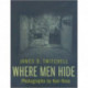 Where Men Hide