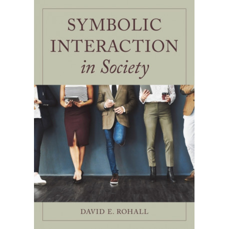 Symbolic Interaction in Society