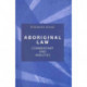 Aboriginal Law, Fourth Edition: Commentary and Analysis