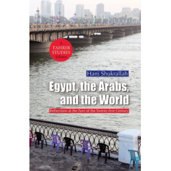 Egypt, the Arabs and the World: Reflections at the Turn of the Twenty-First Century