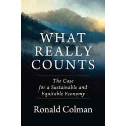 What Really Counts: The Case for a Sustainable and Equitable Economy