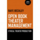 Open Book Theater Management – Ethical Theater Production: Ethical Theater Production