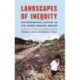 Landscapes of Inequity: Environmental Justice in the Andes-Amazon Region
