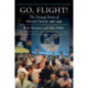 Go, Flight!: The Unsung Heroes of Mission Control, 1965–1992