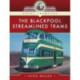 The Blackpool Streamlined Trams