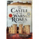 The Castle in the Wars of the Roses