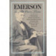 Emerson in His Own Time: A Biographical Chronicle of His Life, Drawn from Recollections, Interviews and Memoirs by Family, Friends and Associates