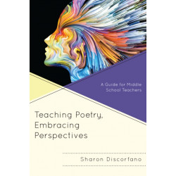 Teaching Poetry, Embracing Perspectives: A Guide for Middle School Teachers