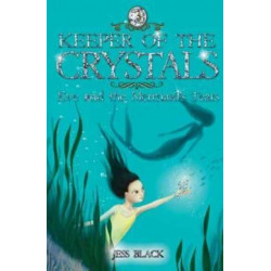 Keeper of the Crystals: Eve and the Mermaid's Tears