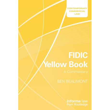 FIDIC Yellow Book: A Commentary: A Commentary