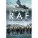 Eyewitness RAF: The Experience of War, 1939-1945