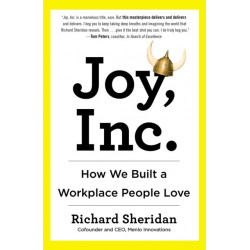 Joy, Inc: How We Built a Workplace People Love