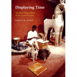 Displaying Time: The Many Temporalities of the Festival of India