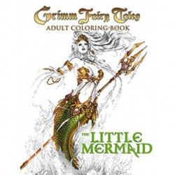 Grimm Fairy Tales Adult Coloring Book: The Little Mermaid