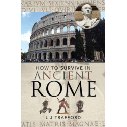How to Survive in Ancient Rome