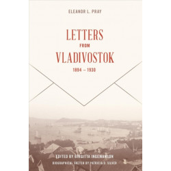 Letters from Vladivostock, 1894-1930