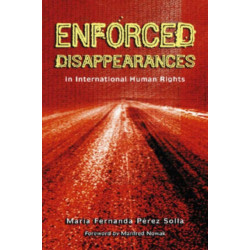 Enforced Disappearances in International Human Rights