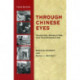 Through Chinese Eyes: Tradition, Revolution, and Transformation