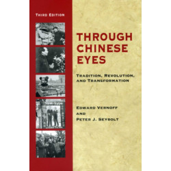 Through Chinese Eyes: Tradition, Revolution, and Transformation