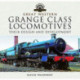 Great Western, Grange Class Locomotives: Their Design and Development
