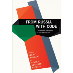 From Russia with Code: Programming Migrations in Post-Soviet Times