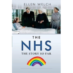 The NHS - The Story so Far