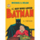 The Boy Who Loved Batman