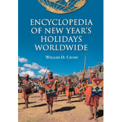Encyclopedia of New Year's Holidays Worldwide