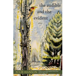 The Audible and the Evident: Poems
