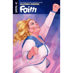 Faith Volume 2: California Scheming