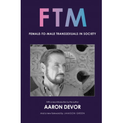 Ftm: Female-to-Male Transsexuals in Society