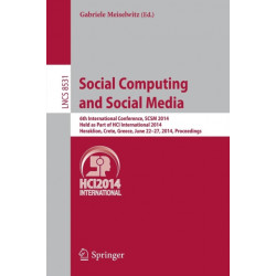 Social Computing and Social Media: 6th International Conference, SCSM 2014, Held as Part of HCI International 2014, Heraklion, Crete, Greece, June 22-27, 2014, Proceedings