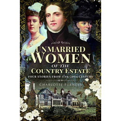 Stories of Independent Women from 17th-20th Century: Genteel Women Who Did Not Marry