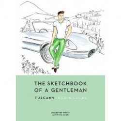 The Sketchbook of a Gentleman: Tuscany
