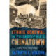 Ethnic Renewal in Philadelphia's Chinatown: Space, Place, and Struggle