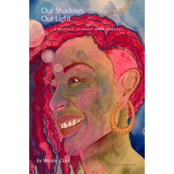 Our Shadows, Our Light: A writing journey with Goddess