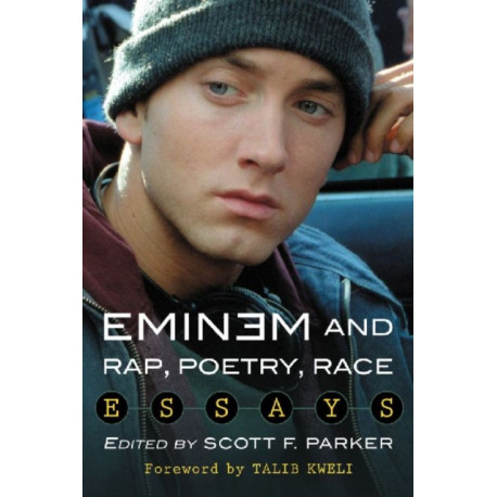 Eminem and Rap, Poetry, Race: Essays