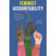 Feminist Accountability: Disrupting Violence and Transforming Power