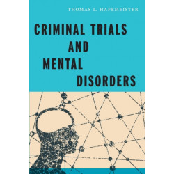 Criminal Trials and Mental Disorders