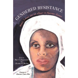 Gendered Resistance: Women, Slavery, and the Legacy of Margaret Garner