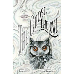 The Ghost, The Owl