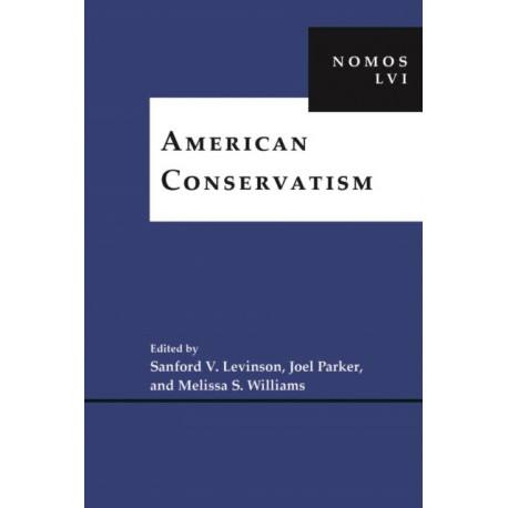American Conservatism: NOMOS LVI