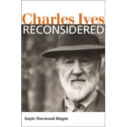 Charles Ives Reconsidered