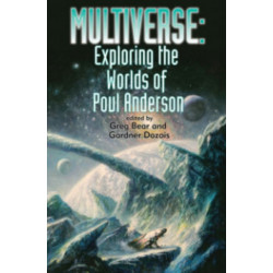 MULTIVERSE: EXPLORING THE WORLDS OF POUL ANDERSON
