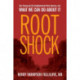 Root Shock: How Tearing Up City Neighborhoods Hurts America, and What We Can Do About It