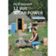 Do It Yourself 12 Volt Solar Power, 3rd Edition