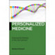 Personalized Medicine: Empowered Patients in the 21st Century?