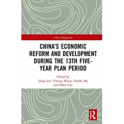China’s Economic Reform and Development during the 13th Five-Year Plan Period