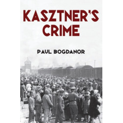 Kasztner's Crime