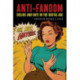 Anti-Fandom: Dislike and Hate in the Digital Age